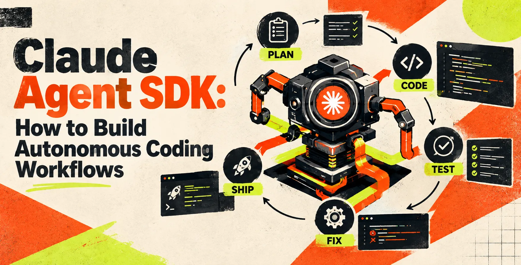Claude Agent SDK: How to Build Autonomous Coding Workflows