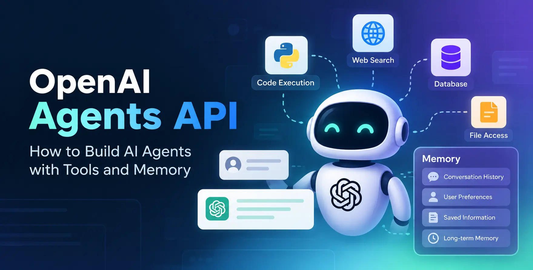 OpenAI Agents API: How to Build AI Agents with Tools and Memory